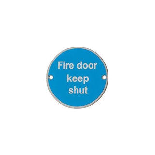 Stainless Steel Sign Circular Fire Door Keep Shut 76mm Diametre Murdock Builders Merchants